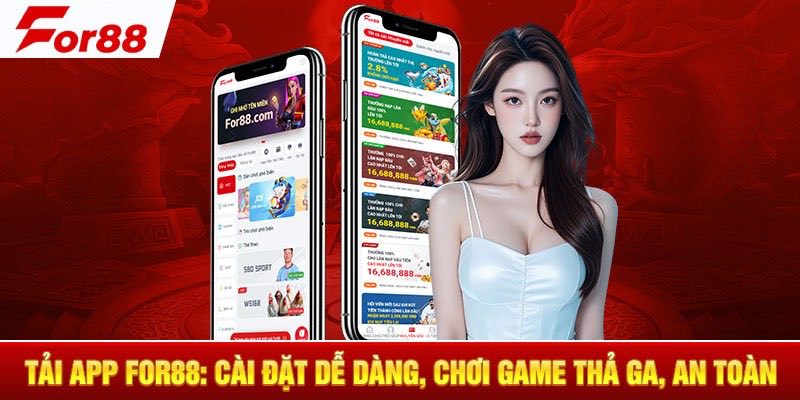 Nguyên nhân cần tải app FOR88