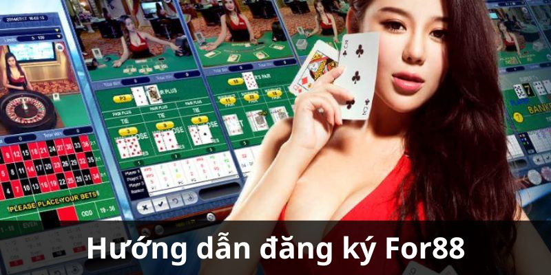 Quy trình 3 bước tạo tài khoản For88